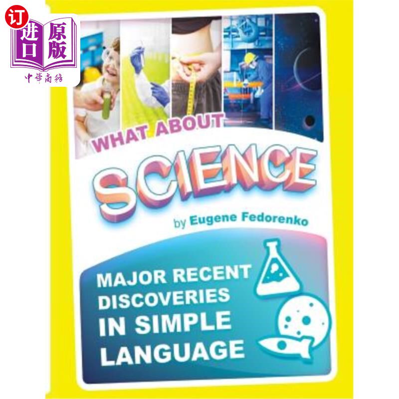 海外直订What about Science: Major recent discoveries in simple language 《科学》呢:用简单的语言表达最近的重大发现