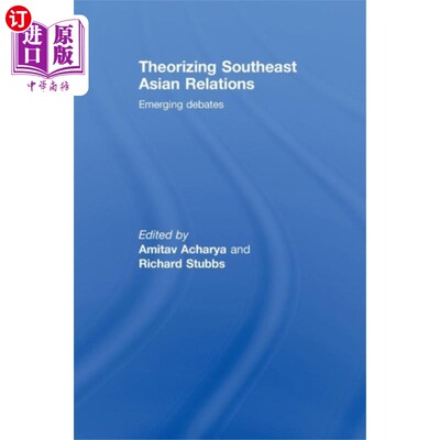 海外直订Theorizing Southeast Asian Relations 东南亚关系理论化