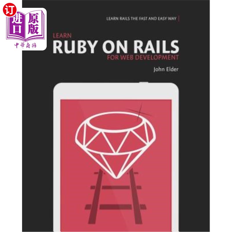 海外直订Learn Ruby on Rails for Web Development: Learn Rails the Fast and Easy Way! 学习RubyonRails f