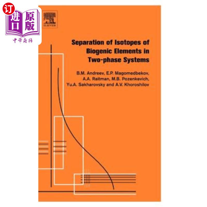 海外直订Separation of Isotopes of Biogenic Elements in Two-Phase Systems 两相体系中生物成因元素同位素分离