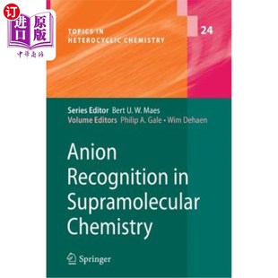 海外直订Anion Recognition in Supramolecular Chemistry 超分子化学中的阴离子识别