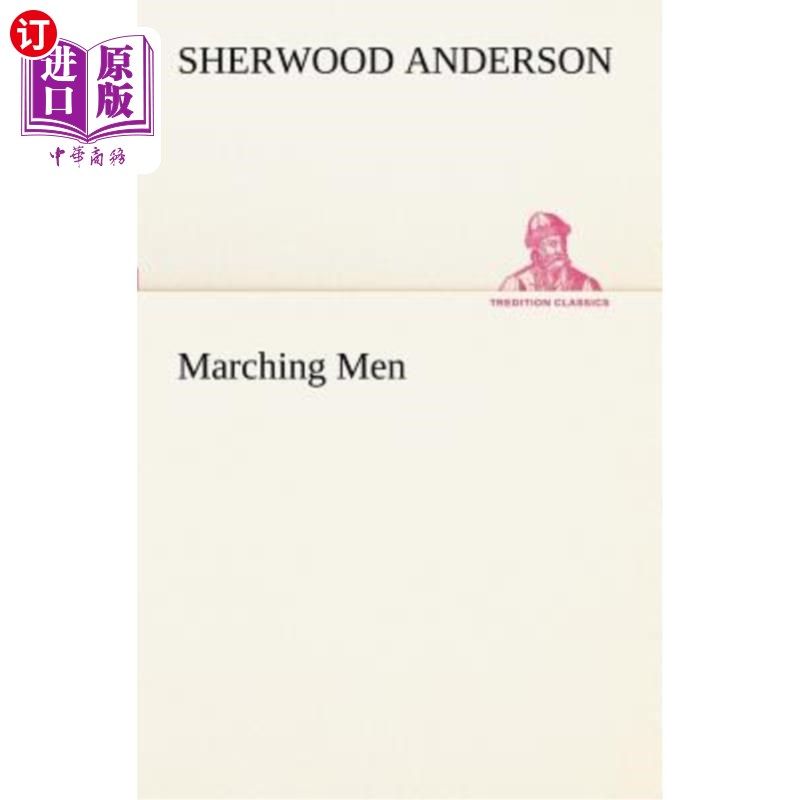 海外直订marching men 前进的人们