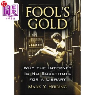 the Why 愚人 为什么互联网不能代替图书馆 海外直订Fool Library Internet Gold for Substitute 黄金