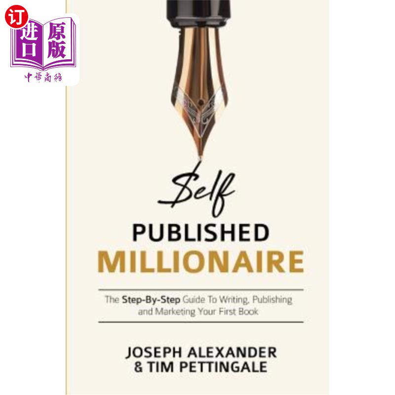 海外直订Self-Published Millionaire: The Step-by-Step Guide to Writing Publishing and Mar 自出版的分步指南
