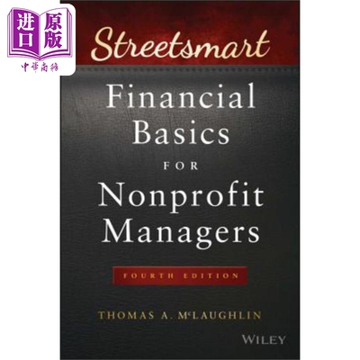 非营利经理用智能街道金融基础 第4版（丛书） Streetsmart Financial Basics For Nonprofit Managers 4E  英文原版 中商原?