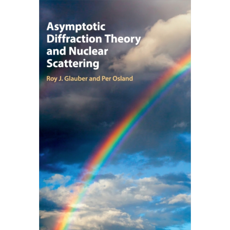 现货 罗伊 格劳伯 渐近衍射理论和核散射 Asymptotic Diffraction Theory and Nuclear Scattering 英文原版【中商原版】