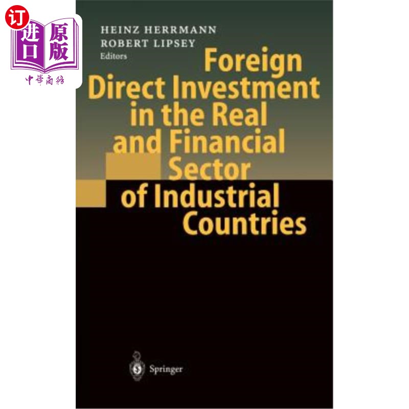 海外直订Foreign Direct Investment in the Real and Financial Sector of Industrial Countri 工业国家实体和金融部门的外