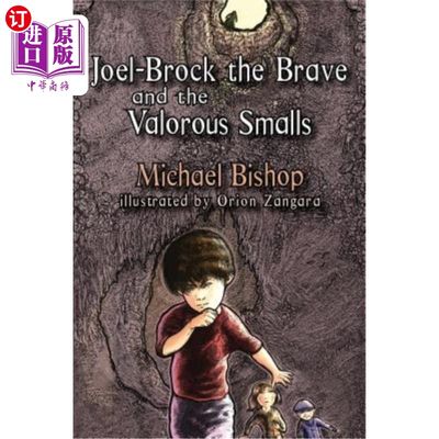 海外直订Joel-Brock the Brave and the Valorous Smalls 乔尔·布洛克勇敢无畏的小人