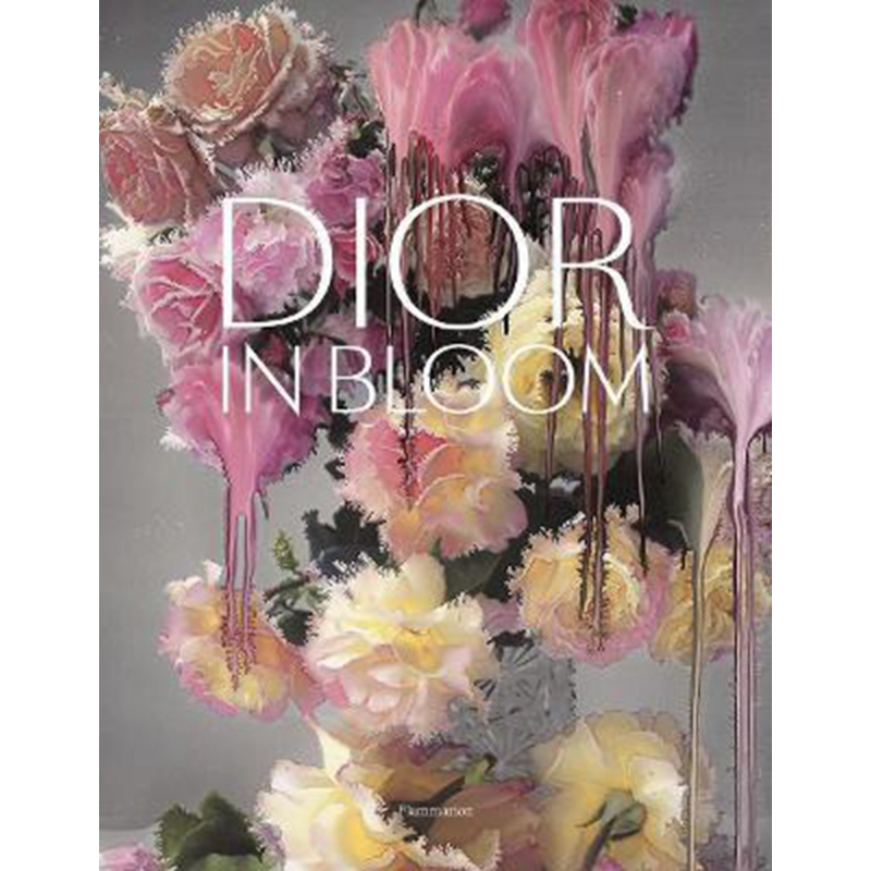 预售 Dior in Bloom 进口艺术 迪奥 花漾盛放 品牌历史 服装设计香水珠宝草图照片【中商原版】