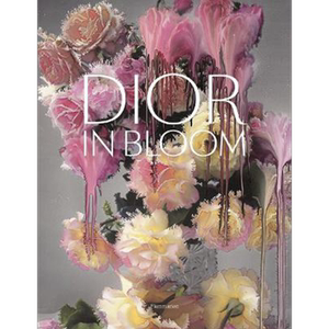 Dior in Bloom 进口艺术 迪奥 花漾盛放 品牌历史 服装设计香水珠宝草图照片【中商原版】