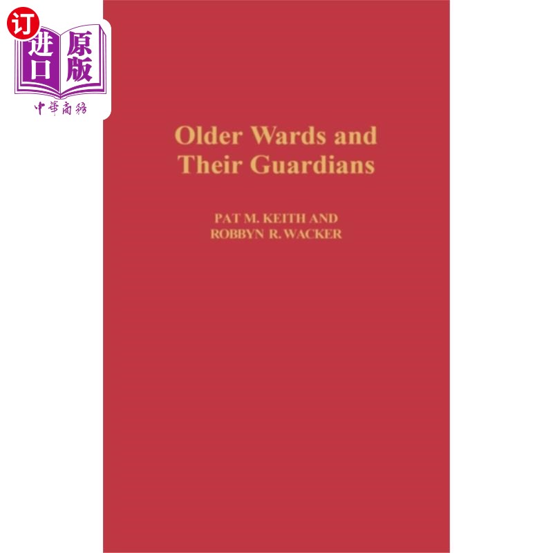 海外直订Older Wards and Their Guardians 老病房和他们的监护人