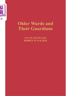 海外直订Older Wards and Their Guardians 老病房和他们的监护人