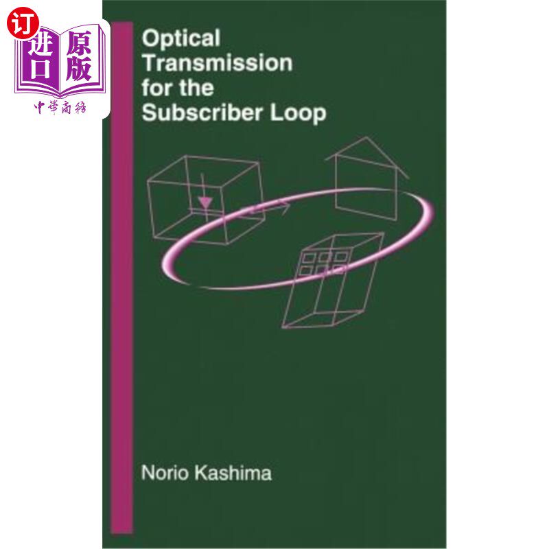 海外直订Optical Transmission for the Subscriber Loop 用户环路的光传输