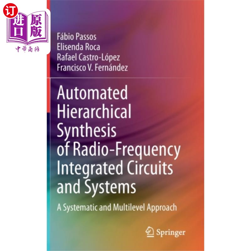 海外直订Automated Hierarchical Synthesis of Radio-Freque... 射频集成电路和系统的自动分层综合