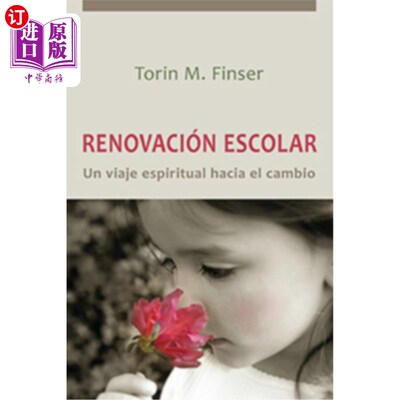 海外直订西班牙语 Renovación Escolar: Un Viaje Espiritual Hacia El Cambio 学校更新:改变的精神之旅