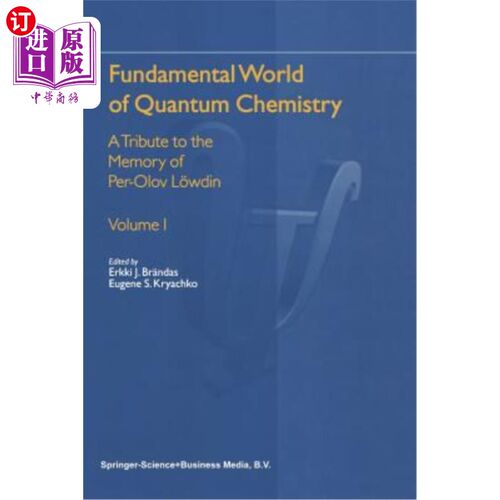 海外直订Fundamental World of Quantum Chemistry: A Tribute to the Memory of Per-Olov L?wd 量子化学的基本世界：纪念佩