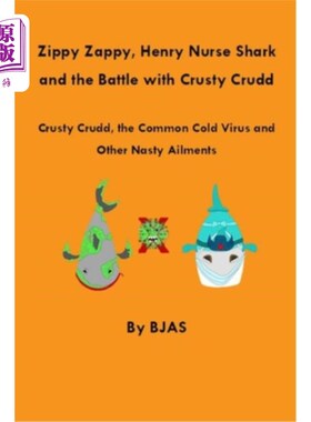 海外直订Zippy Zappy, Henry Nurse Shark and the Battle with Crusty Crudd 活泼的扎皮，亨利护士鲨和硬壳克鲁德的战斗
