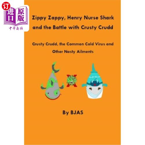 海外直订Zippy Zappy, Henry Nurse Shark and the Battle with Crusty Crudd 活泼的扎皮，亨利护士鲨和硬壳克鲁德的战斗