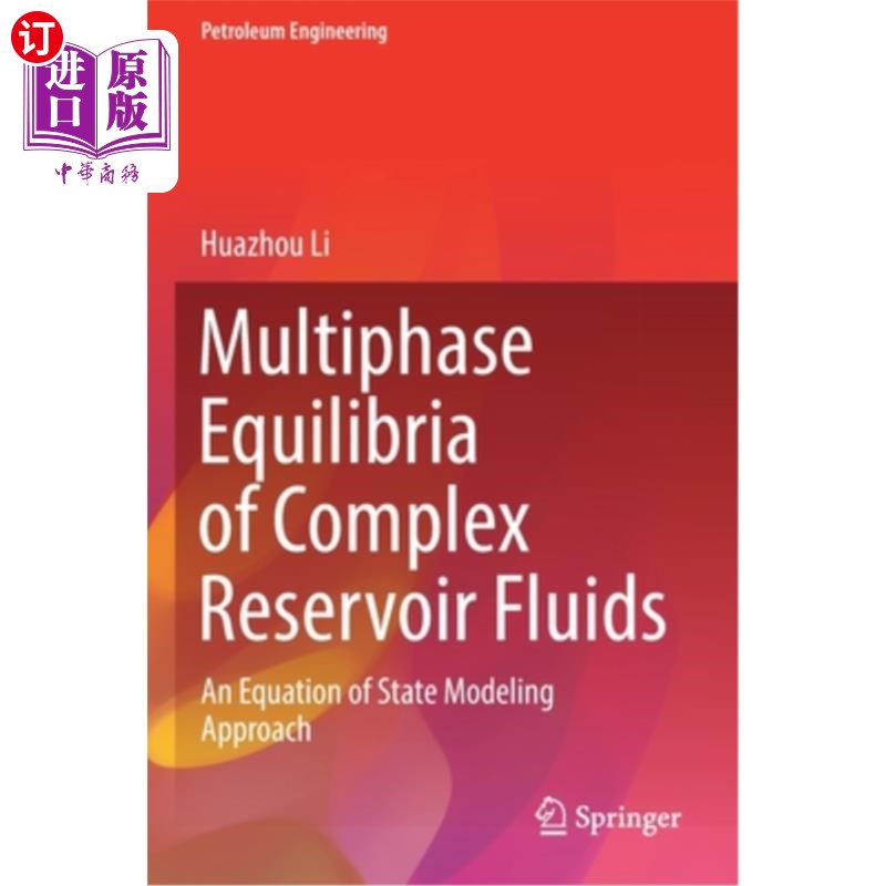 海外直订Multiphase Equilibria of Complex Reservoir Fluids: An Equation of State Modeling 复杂储层流体多相平衡:一种