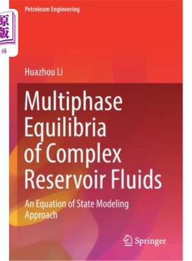 海外直订Multiphase Equilibria of Complex Reservoir Fluids: An Equation of State Modeling 复杂储层流体多相平衡:一种