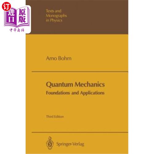 海外直订Quantum Mechanics: Foundations and Applications 量子力学：基础与应用
