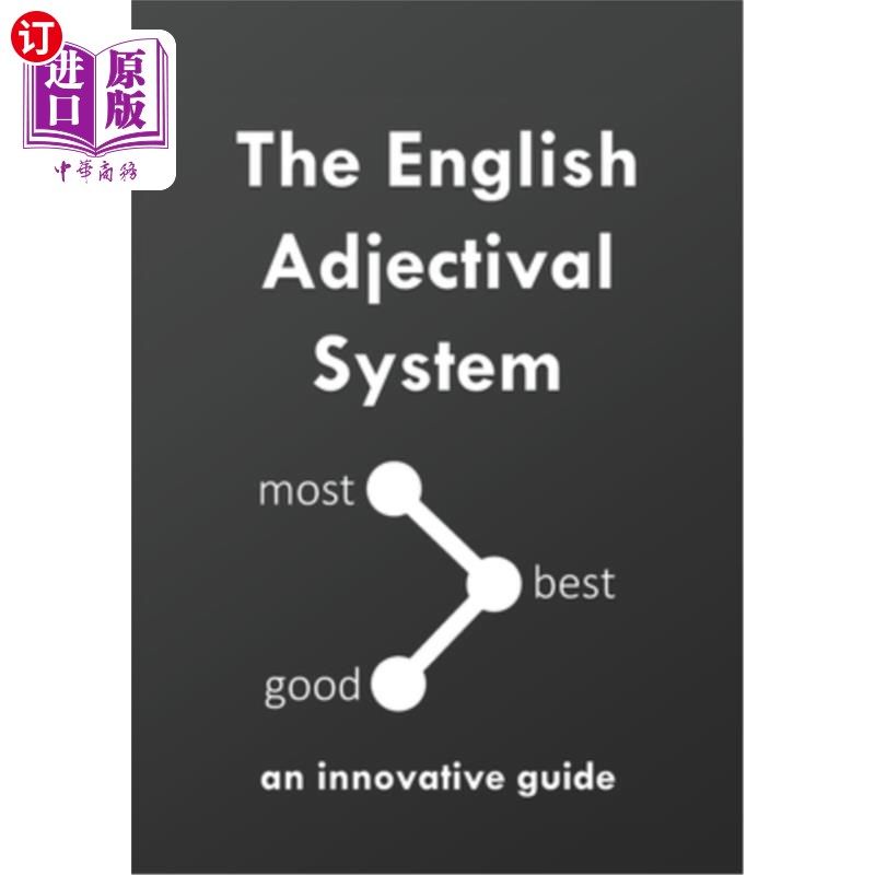 海外直订The English Adjectival System: an innovative guide 英语形容词系统:一个创新的指南