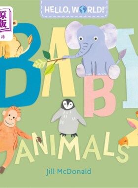海外直订Hello, World! Baby Animals 你好，世界！小动物