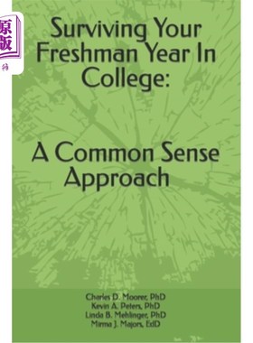 海外直订Surviving Your Freshmen Year in College: A Commonsense Approach 如何度过大学一年级:常识性方法
