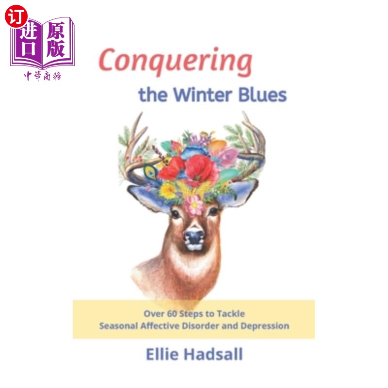 海外直订医药图书Conquering the Winter Blues: Over 60 Steps to Tackle Seasonal Affective Disorder 战胜冬季忧郁:60多