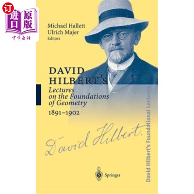 海外直订David Hilbert's Lectures on the Foundations of Geometry 1891-1902 David Hilbert's Lectures