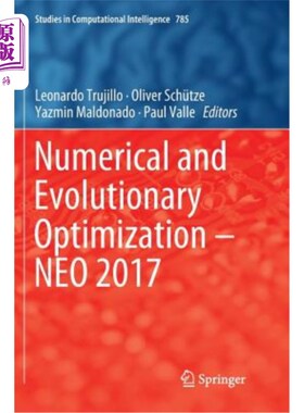 海外直订Numerical and Evolutionary Optimization - Neo 2017 数值和进化优化-NEO 2017