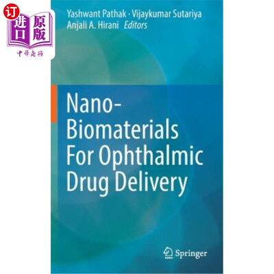 海外直订医药图书Nano-Biomaterials for Ophthalmic Drug Delivery 用于眼科药物输送的纳米生物材料