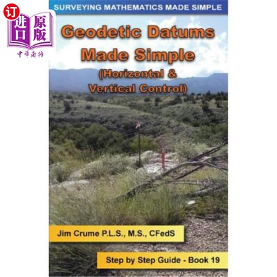 海外直订Geodetic Datums Made Simple: Step by Step Guide 简化大地测量基准：逐步指南