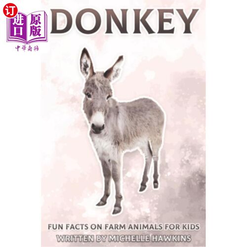 海外直订Donkey: Fun Facts on Farm Animals for Kids #8 驴子:儿童农场动物的有趣事实#8