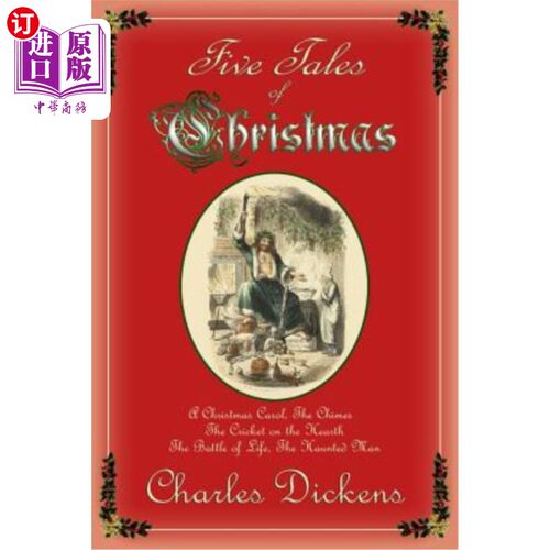 海外直订Five Tales of Christmas: A Christmas Carol, The Chimes, The Cricket on the Heart 五个圣诞节故事：圣诞颂歌，
