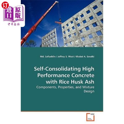 海外直订Self-Consolidating High Performance Concrete with Rice Husk Ash 稻壳灰自固结高性能混凝土