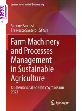 海外直订Farm Machinery and Processes Management in Sustainable Agriculture: XI Internati 农业机械和过程管理在可持续