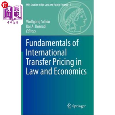 海外直订Fundamentals of International Transfer Pricing in Law and Economics 国际转让定价的法律和经济学基础