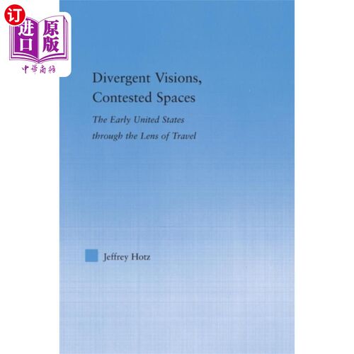 海外直订Divergent Visions, Contested Spaces 不同的愿景，有争议的空间