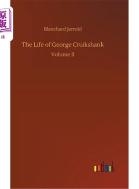 海外直订The Life of George Cruikshank 乔治·克鲁克申克的一生