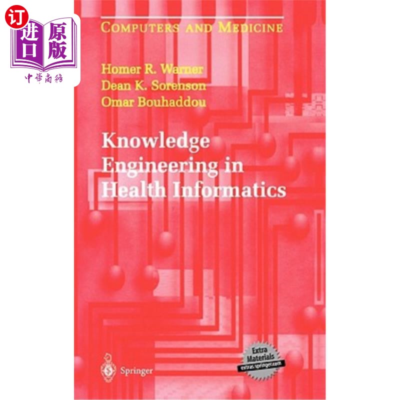 海外直订医药图书Knowledge Engineering in Health Informatics 健康信息学中的知识工程