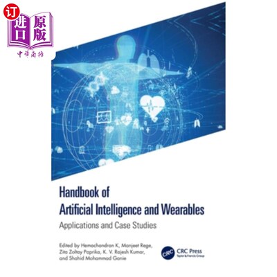 海外直订Handbook of Artificial Intelligence and Wearables: Applications and Case Studies Handbook o
