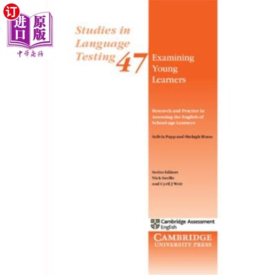 海外直订Examining Young Learners: Research and Practice in Assessing the English of Scho 对青少年学生的测试：评估学