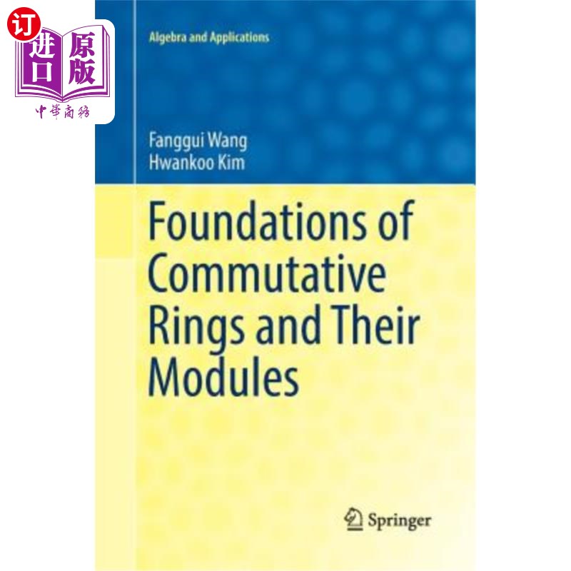 海外直订Foundations of Commutative Rings and Their Modules 交换环及其模的基础