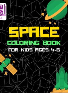海外直订Space Coloring Book for Kids Ages 4-6: A Variety Of Space Coloring Pages For Kid 适合4-6岁儿童的太空着色书