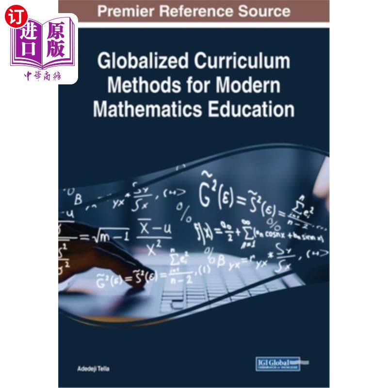 海外直订Globalized Curriculum Methods for Modern Mathematics Education 现代数学教育的全球化课程方法