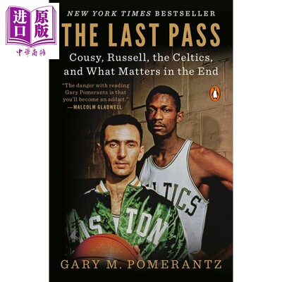 现货 The Last Pass 英文原版 后一个传球 库西 拉塞尔 凯尔特人和 终的结果 Celtics Gary M Pomerantz【中商原版】