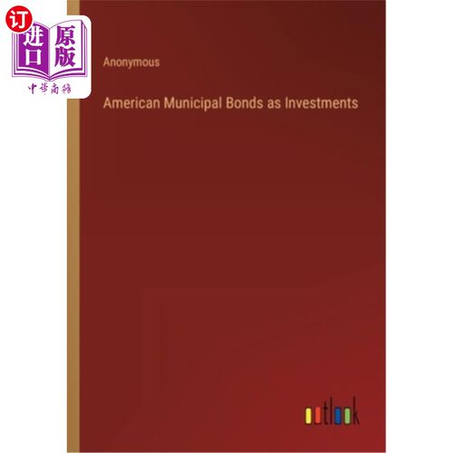 海外直订American Municipal Bonds as Investments 美国市政债券作为投资