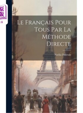 海外直订Le Fran?ais Pour Tous par la Méthode Directe Le弗兰?我是Pour Tous par la msamthode direct