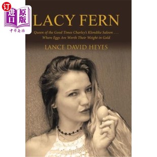 海外直订Lacy Eggs Klondike Saloon the Times 女王查理 蕾西·芬 美好时光 Good Charley Where Queen Fern
